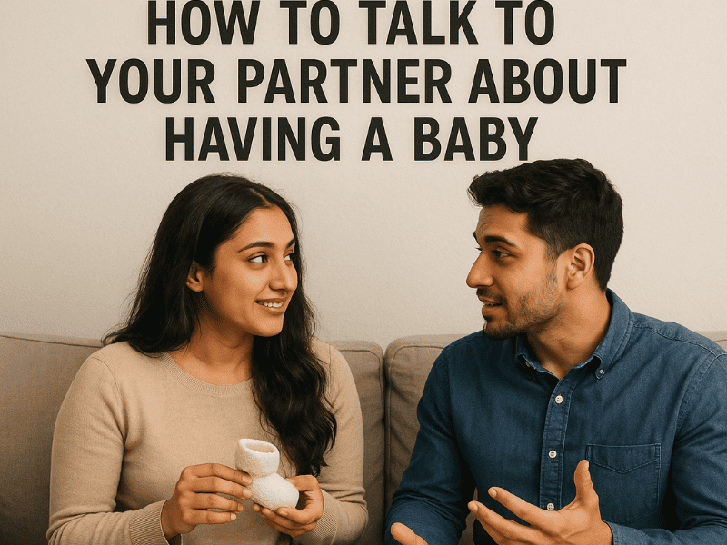 How To Talk To Your Partner About Having A Baby