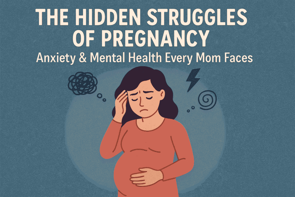 The Hidden Struggles of Pregnancy