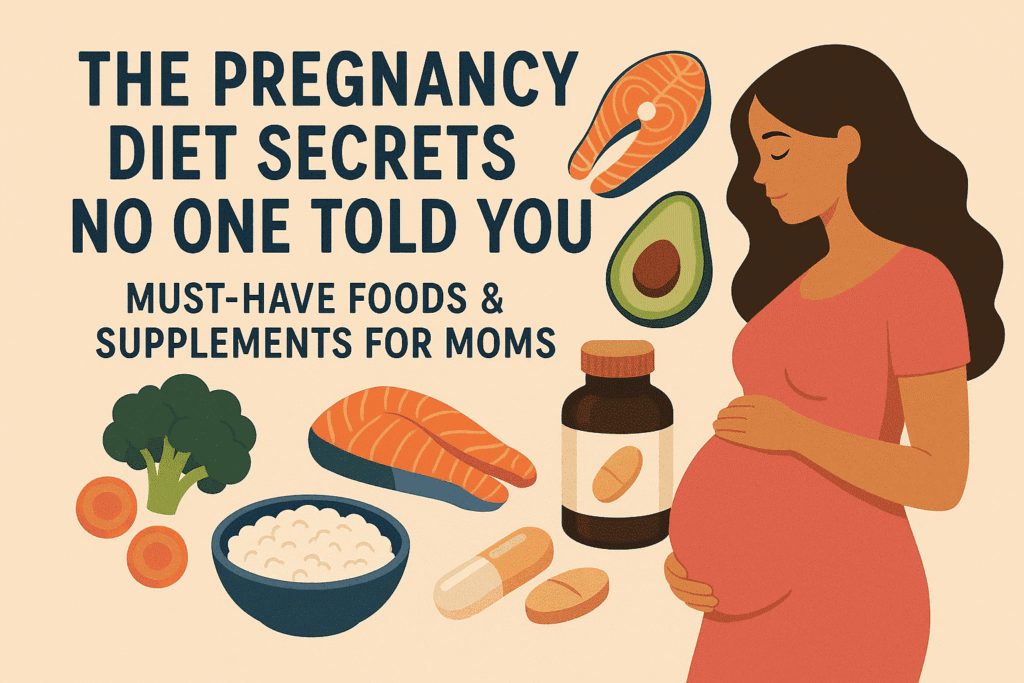 The Pregnancy Diet Secrets No One Told You